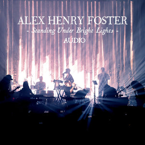 “Standing Under Bright Lights” [Audio - Digital Download]