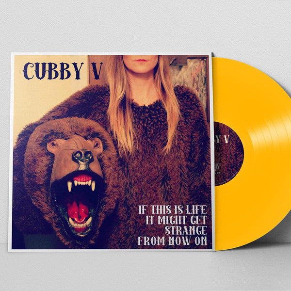 "If This Is Life, It Might Get Strange from Now On" by Cubby V [Vinyl]
